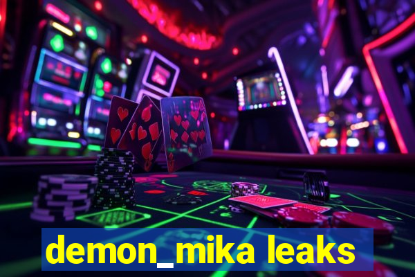 demon_mika leaks